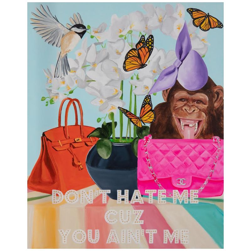Картина Don’t Hate Me Cuz You Ain’t Me Мульти в Брянске | Loft Concept 
