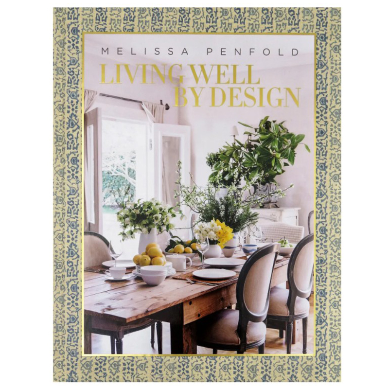Книга Melissa Penfold. Living Well by Design Книга Melissa Penfold. Living Well by Design в Брянске | Loft Concept