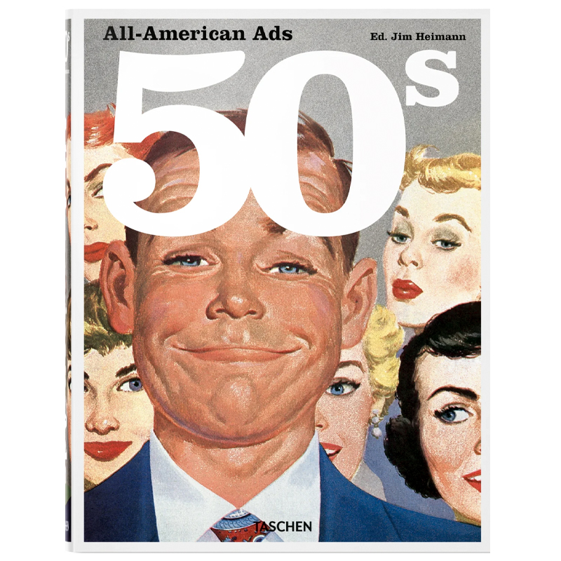 Heller Steven All-American Ads of the 50s Heller Steven All-American Ads of the 50s в Брянске | Loft Concept