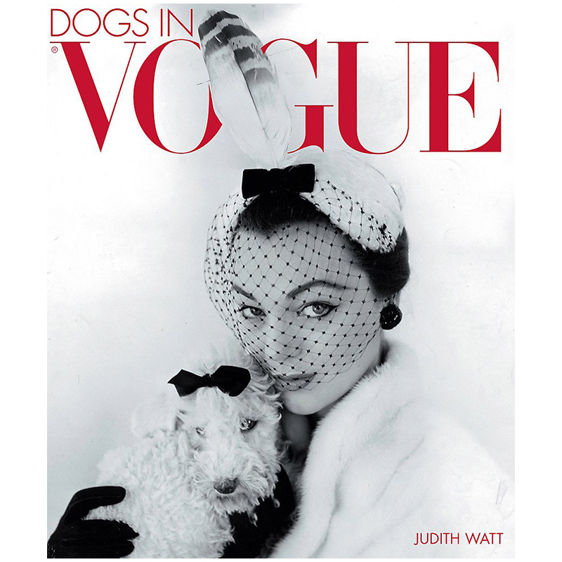 Dogs in Vogue A Century of Canine Chic Dogs in Vogue A Century of Canine Chic в Брянске | Loft Concept