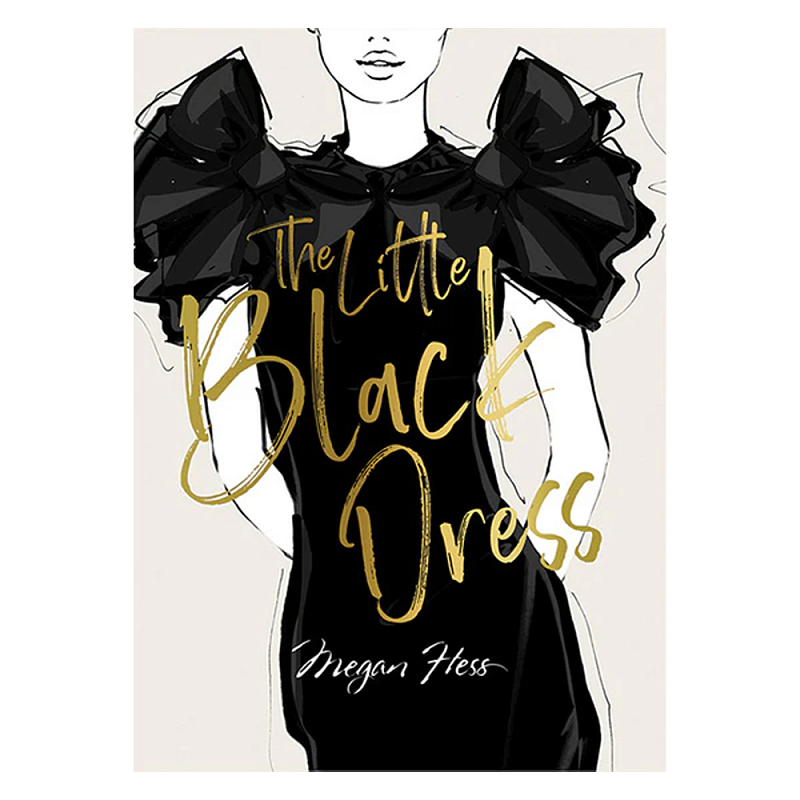 Megan Hess. Te Lttle Blk Dess Megan Hess. Te Lttle Blk Dess в Брянске | Loft Concept
