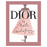 Лимитированное издание Иллюстрации модного дома Book: Dior par Mats Gustafson Vol. II Maria Grazia Chiuri варинант исполнения - 1 | Loft Concept в Брянске