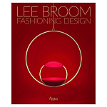 Иллюстрированная монография дизайнера Ли Брума Fashioning Design: Lee Broom варинант исполнения - 1 | Loft Concept в Брянске