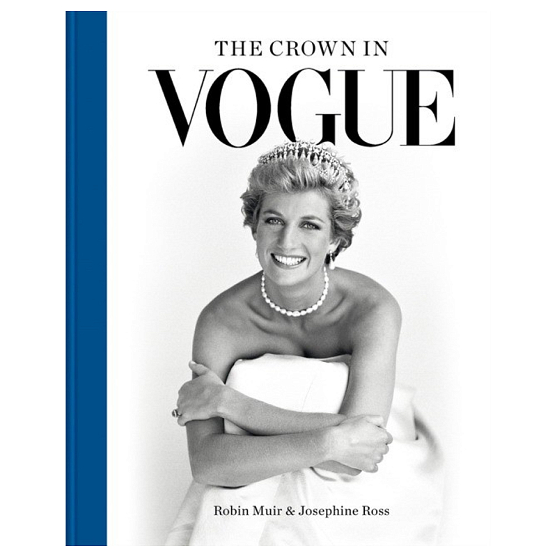 Книга The Crown in Vogue: Vogue special royal salute to Queen Elizabeth II and the House of Windsor Книга The Crown in Vogue: Vogue special royal salute to Queen Elizabeth II and the House of Windsor в Брянске | Loft Concept